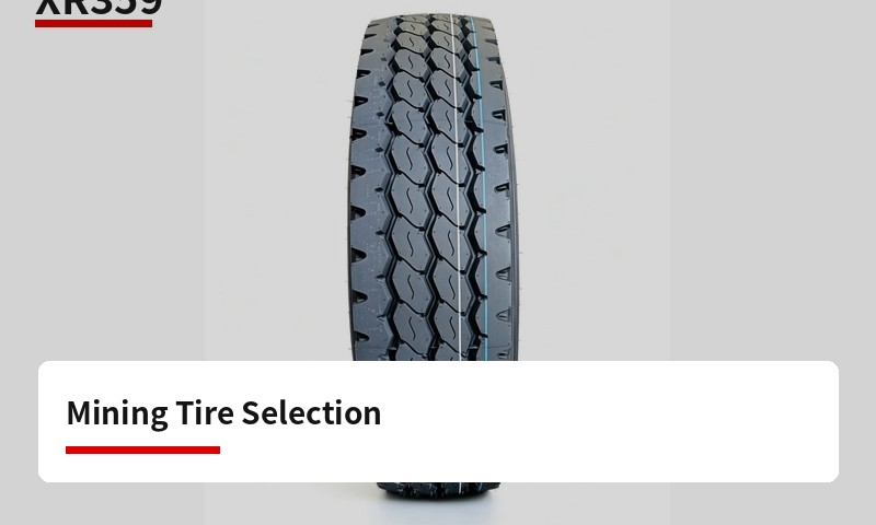 How to Select Tires for Mining Short-Haul Trucks